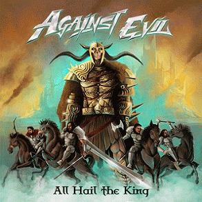 Against Evil : All Hail the King
